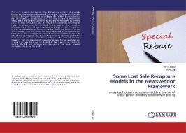 Some Lost Sale Recapture Models in the Newsvendor Framework di Ashok Patel, Ravi Gor edito da LAP Lambert Academic Publishing