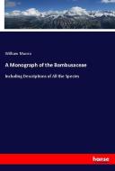 A Monograph of the Bambusaceae di William Munro edito da hansebooks