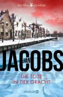 Die Tote in der Gracht di Jan Jacobs edito da Knaur Taschenbuch