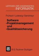 Software-Projektmanagement und -Qualitätssicherung di Karol Frühauf, Jochen Ludewig, Helmut Sandmayr edito da Vieweg+Teubner Verlag