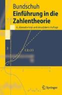 Einführung in die Zahlentheorie di Peter Bundschuh edito da Springer-Verlag GmbH