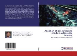 Adoption of benchmarking in Indian automobile industry di Avinash Panwar edito da LAP Lambert Academic Publishing