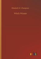 Witch Winnie di Elizabeth W. Champney edito da Outlook Verlag