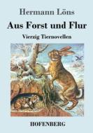 Aus Forst und Flur di Hermann Löns edito da Hofenberg