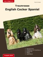 Traumrasse English Cocker Spaniel di Marlies Schnepfer edito da Books on Demand