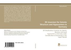 3D Inversion for Seismic Structure and Hypocenters in Germany di Thomas Muench edito da Südwestdeutscher Verlag für Hochschulschriften AG  Co. KG
