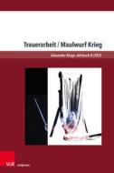 Trauerarbeit / Maulwurf Krieg edito da V & R Unipress GmbH