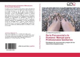 De lo Psicosocial a lo Humano: Manual para Profesionales Sanitarios di José Manuel Párraga Sánchez edito da EAE