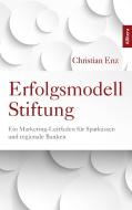Erfolgsmodell Stiftung di Christian Enz edito da Allitera Verlag