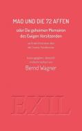 Mao und die 72 Affen <BR> di Bernd Wagner edito da edition loschwitz