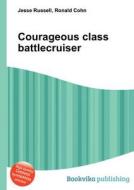 Courageous Class Battlecruiser di Jesse Russell, Ronald Cohn edito da Book On Demand Ltd.