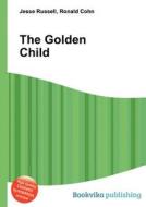 The Golden Child edito da Book On Demand Ltd.