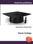 Xavier College edito da Book On Demand Ltd.