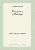 Data About Siberia di Kollektiv Avtorov edito da Book On Demand Ltd.