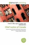 Chief Justice Of Canada edito da Vdm Publishing House