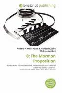 The Mormon Proposition edito da Betascript Publishing