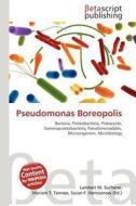 Pseudomonas Boreopolis edito da Betascript Publishing