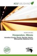 Hoopeston, Illinois edito da Acu Publishing