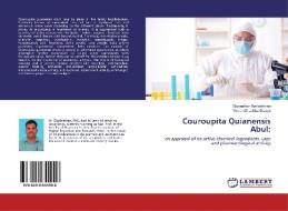 Couroupita Quianensis Abul: di Gopinathan Narasimhan, Yerramilli Lalitha Sravya edito da LAP Lambert Academic Publishing