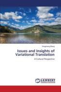 Issues and Insights of Variational Translation di Yongzhong Zhang edito da LAP LAMBERT Academic Publishing