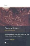 Transgresiones I di Donald E. Westlake, Anne Perry, Joyce Carol Oates edito da Roca Editorial