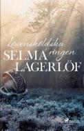 Loewenskoeldska Ringen di Selma Lagerloef edito da Saga Egmont