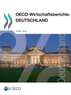 Oecd-wirtschaftsberichte: Deutschland 2016 di OECD edito da Organization For Economic Co-operation And Development (oecd