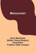 Meissonier di Henri Barbusse edito da Alpha Editions
