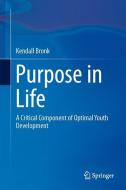 Purpose in Life di Kendall Cotton Bronk edito da Springer Netherlands