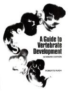 Guide to Vertebrate Development di Roberts Rugh edito da Benjamin-Cummings Publishing Company
