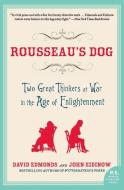 Rousseau's Dog di David Edmonds edito da Harper Perennial