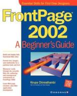 FrontPage(r) 2002: A Beginner's Guide di Kirupa Chinnathambi edito da McGraw-Hill Education