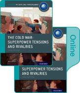 Mamaux, A: Cold War - Superpower Tensions and Rivalries: IB di Alexis Mamaux edito da OUP Oxford