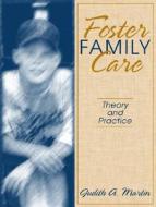 Foster Family Care di Judith A. Martin edito da Pearson Education (us)