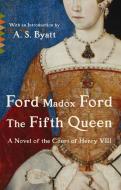 The Fifth Queen di Ford Madox Ford edito da Random House USA Inc