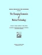 Changing Economics of Medical Technology di Institute Of Medicine, Committee on Technological Innovation in edito da NATL ACADEMY PR