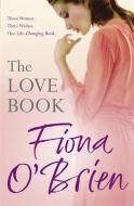 The Love Book di Fiona O'Brien edito da Hodder Headline Ireland