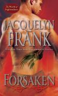 Forsaken di Jacquelyn Frank edito da BALLANTINE BOOKS