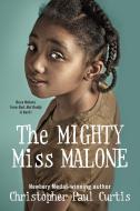 The Mighty Miss Malone di Christopher Paul Curtis edito da Random House USA Inc
