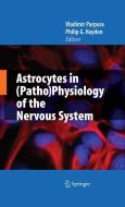 Astrocytes in (Patho)Physiology of the Nervous System edito da Springer-Verlag GmbH