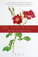 The Lost Garden di Helen Humphreys edito da W W NORTON & CO