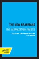 The New Brahmans di D.D. Karve edito da University Of California Press
