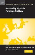 Personality Rights in European Tort Law di Gert Br¿ggemeier edito da Cambridge University Press