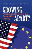 Growing Apart? di Jeffrey Kopstein edito da Cambridge University Press