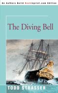 The Diving Bell di Todd Strasser edito da iUniverse