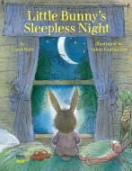 Little Bunny's Sleepless Night di Carol Roth edito da NORTHSOUTH BOOKS
