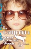I, California di Stacey Grenrock Woods edito da Simon & Schuster
