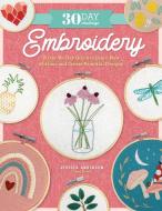 The 30-Day Embroidery Challenge di Jessica Anderson edito da Quarry Books