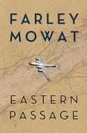 Eastern Passage di Farley Mowat edito da MCCLELLAND & STEWART