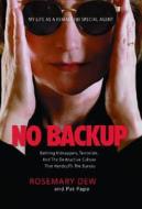 No Backup di Rosemary Dew, Pat Pape edito da Carroll & Graf Publishers Inc